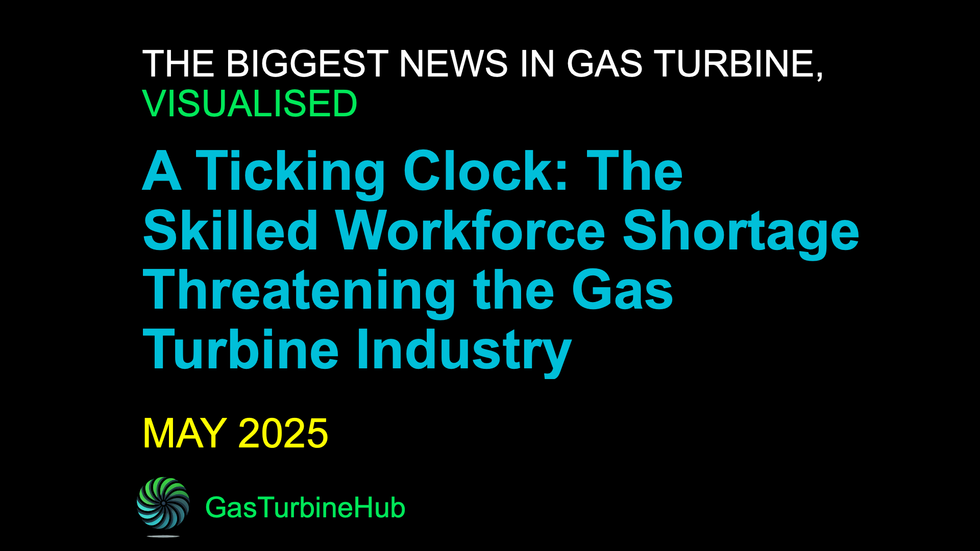 #5 A Ticking Clock: The Skilled Workforce Shortage Threatening the Gas Turbine Industry